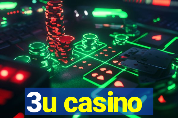 3u casino